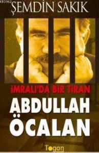 İmralı'da Bir Tiran Abdullah Öcalan