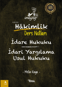 İmtiyaz İdare Hukuku İdari Yargılama Usul Hukuku Hakimlik Ders Notları