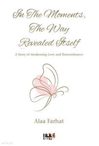 In The Moments, The Way Revealed Itself