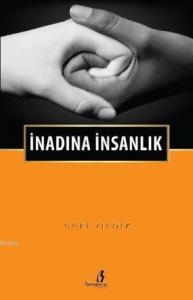 İnadına İnsanlık