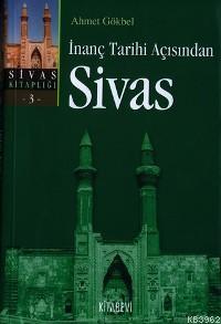 İnanç Tarihi Açısından Sivas
