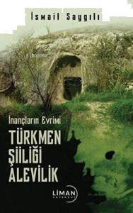 İnançların Evrimi Türkmen Şiiliği Alevilik