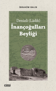 İnançoğulları Beyliği - Denizli (Ladik)