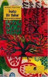 İnatçı Bir Bahar; Kürtçe ve Kürtçe Edebiyat