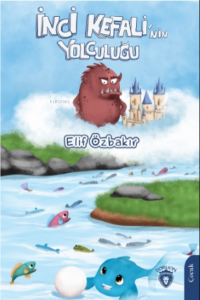 İnci Kefali’nin Yolculuğu