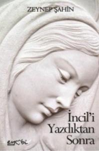 İncil'i Yazdıktan Sonra