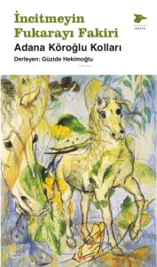 İncitmeyin Fukarayı Fakiri