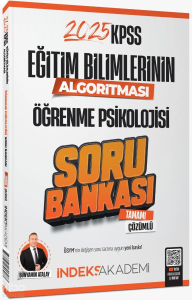 İndeks Akademi 2025 KPSS Eğitim Bilimlerinin Algoritması Öğrenme Psikolojisi Soru Bankası Çözümlü