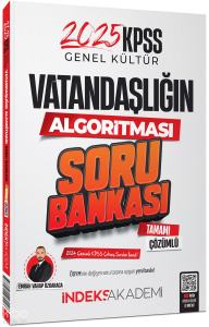 İndeks Akademi 2025 KPSS Genel Kültür Vatandaşlığın Algoritması Soru Bankası Çözümlü