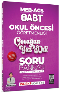 İndeks Akademi 2025 ÖABT MEB-AGS Okul Öncesi Öğretmenliği Çocuğun Yüz Dili Soru Bankası Çözümlü