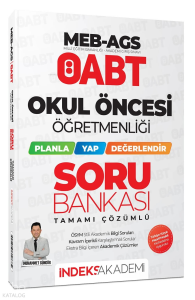 İndeks Akademi ÖABT MEB-AGS Okul Öncesi Öğretmenliği Planla-Yap-Değerlendir Soru Bankası Çözümlü