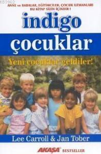 İndigo Çocuklar; Yeni Çocuklar Geldiler!