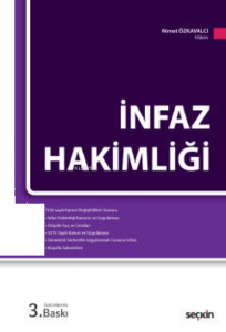İnfaz Hakimliği;7242 sayılı Kanun Değişiklikleriyle