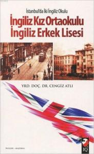 İngiliz Kız Ortaokulu - İngiliz Erkek Lisesi; İstanbul'da İki İngiliz Okulu