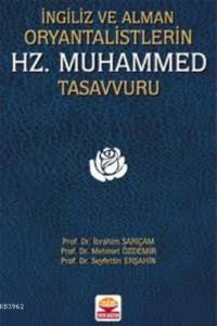 İngiliz ve Alman Oryantalistlerin Hz. Muhammed Tasavvuru