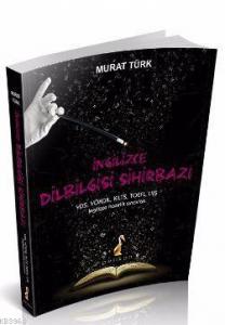 İngilizce Dilbilgisi Sihirbazı  YDS, YÖKDİL, IELTS, TOEFL, LYS  İngilizce Hazırlık Sınavları