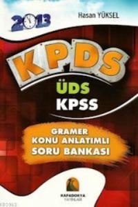 İngilizce KPDS-ÜDS; Dilbilgisi Anlatımlı Çıkmış Sorular ve Ayrıntılı Çözümleri