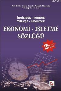 İngilizce-Türkçe / Türkçe-İngilizce Ekonomi İşletme Sözlüğü