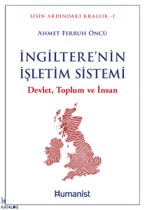 İngiltere’nin İşletim Sistemi;Devlet, Toplum ve İnsan