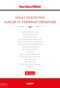 İnşaat Hukukunda Alacak ve Tazminat Hesapları