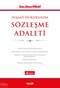 İnşaat Hukukunda Sözleşme Adaleti