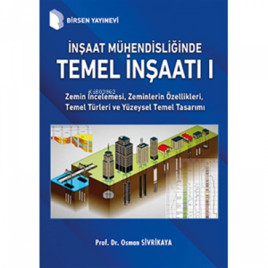 İnşaat Mühendisliğinde Temel İnşaatı 1