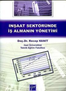 İnşaat Sektöründe İş Almanın Yönetimi