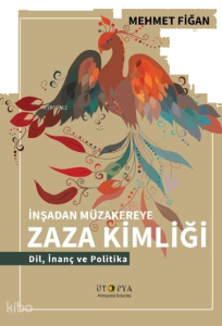 İnşadan Müzakereye Zaza Kimliği