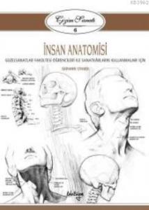 İnsan Anatomisi; Çizim Sanatı Serisi 6