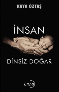 İnsan Dinsiz Doğar