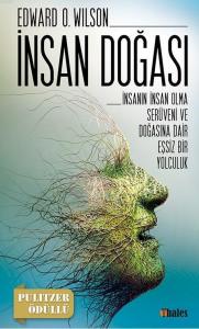 İnsan Doğası; İnsanın İnsan Olma Serüveni ve Doğasına Dair Eşsiz Bir Yolculuk