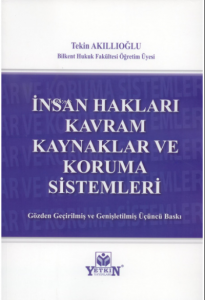 İnsan Hakları Kavram Kaynaklar ve Koruma Sistemleri