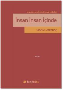 İnsan İnsan İçinde - Ana Akım ve Eleştirel Sosyal Psikoloji