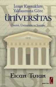 İnsan Kaynakları Yaklaşımına Göre Üniversitas; Öncesi, Üniversite Sonrası
