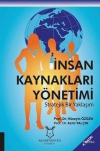 İnsan Kaynakları Yönetimi Stratejik Bir Yaklaşım