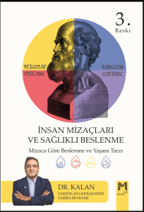 İnsan Mizaçları Ve Sağlıklı Beslenme;Mizaca Göre Sağlıklı Beslenme