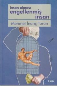 İnsan Olması Engellenmiş İnsan