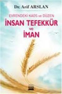 İnsan Tefekkür ve İman; Evrendeki Kaos ve Düzen