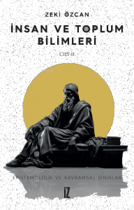 İnsan ve Toplum Bilimleri II;Epistemolojik ve Kavramsal Sınırlar