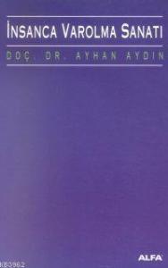 İnsanca Varolma Sanatı