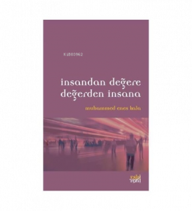 İnsandan Değere Değerden İnsana