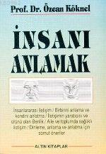 İnsanı Anlamak