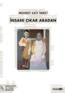 İnsanı Çıkar Aradan
