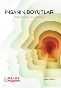 İnsanın Boyutları;Psikolojiden Sosyolojiye