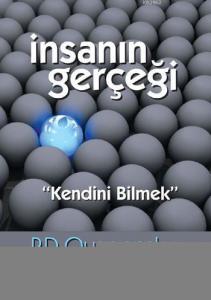 İnsanın Gerçeği Kendini Bilmek