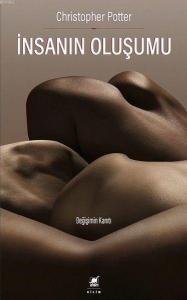 İnsanın Oluşumu; Değişimin Kanıtı