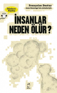 İnsanlar Neden Ölür ? - Düşünen Baykuş