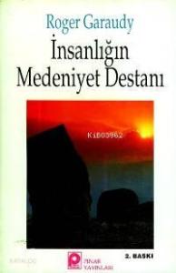 İnsanlığın Medeniyet Destanı