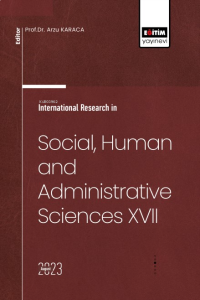 International Research in Social, Human and Administrative Sciences XVII