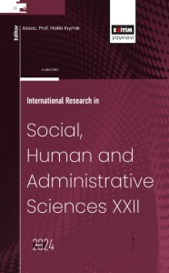 International Research in Social, Human and Administrative Sciences XXII